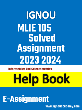 IGNOU MLIE 105 Solved Assignment 2023 2024
